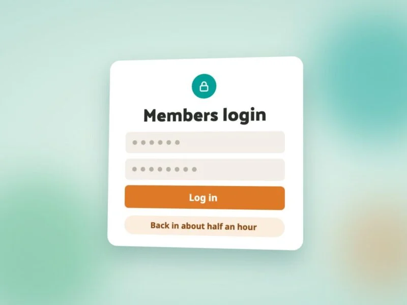 A tilted members login card with a padlock icon, two blank password-style fields, an orange Log in button and a note reading "Back in about half an hour", on a soft green blurred background.